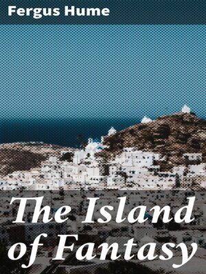 cover image of The Island of Fantasy